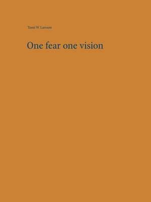 cover image of One fear one vision